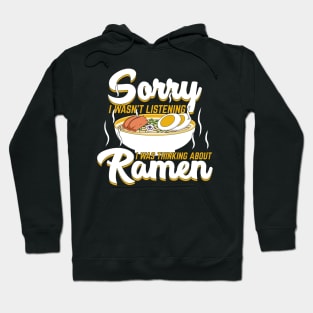 I Was Thinking About Ramen Japanese Noodle Soup Hoodie